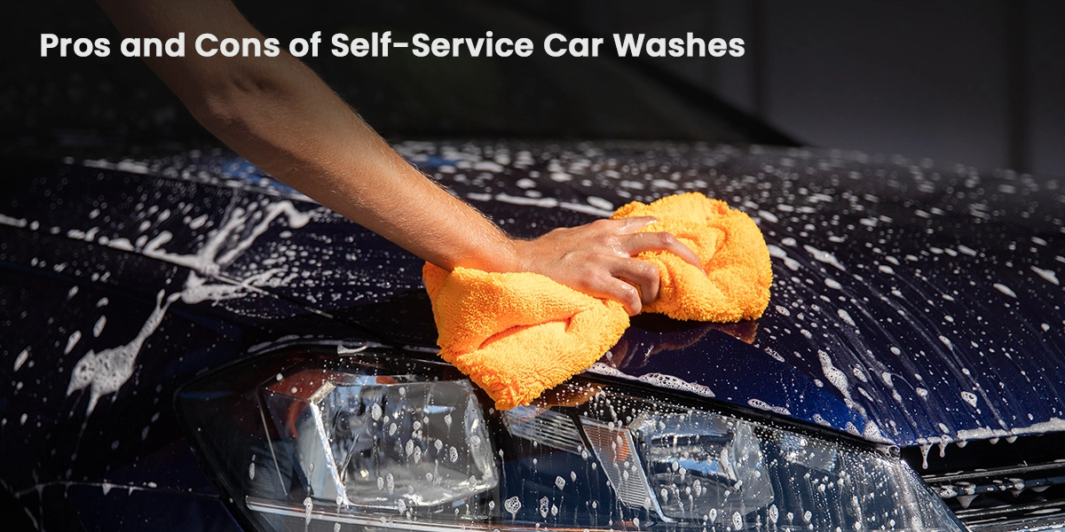 Pros and Cons of Self Car Washes